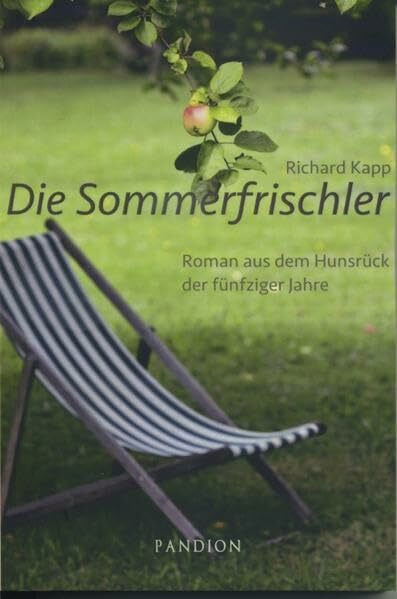 Die Sommerfrischler: Roman aus dem Hunsrück der fünfziger Jahre