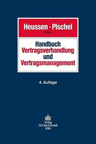 Handbuch Vertragsverhandlung und Vertragsmanagement: Planung, Verhandlung, Design und Durchführung von Verträgen