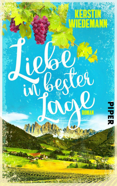 Liebe in bester Lage: Ein sommerlicher Liebesroman in Südtirol