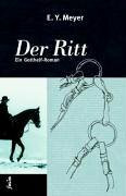 Der Ritt. Ein Gotthelf-Roman