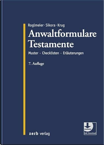 Anwaltformulare Testamente: Muster Checklisten Erläuterungen (zerb verlag) Anwaltformulare Testamente: Muster Checklisten Erläuterungen (zerb verlag)