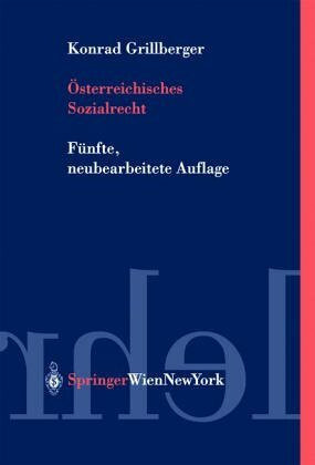 Österreichisches Sozialrecht (Springers Kurzlehrbücher der Rechtswissenschaft)