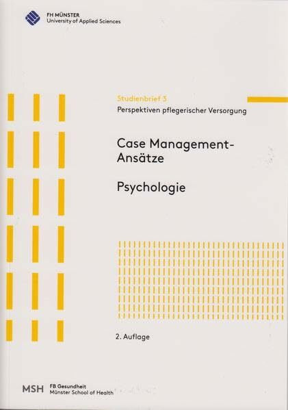 Perspektiven pflegerischer Versorgung: Case Management-Ansätze. Psychologie