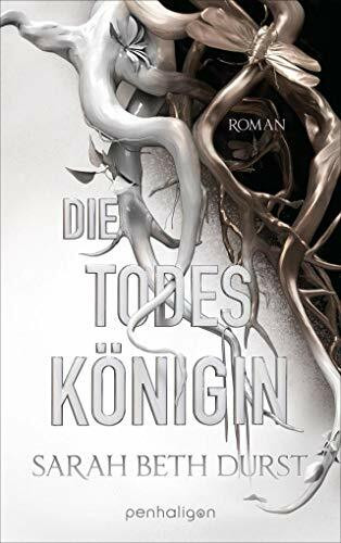 Die Todeskönigin: Roman (Die Königinnen von Renthia, Band 2)