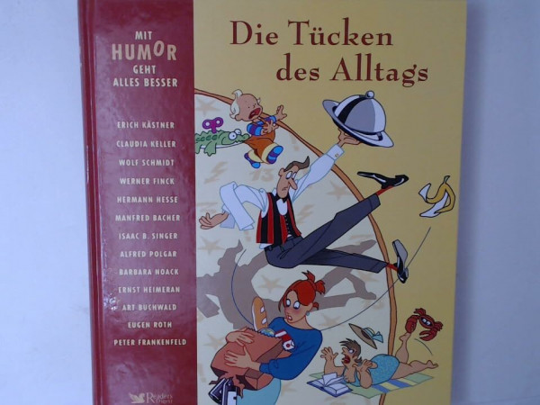 Mit Humor geht alles besser: Die Tücken des Alltags