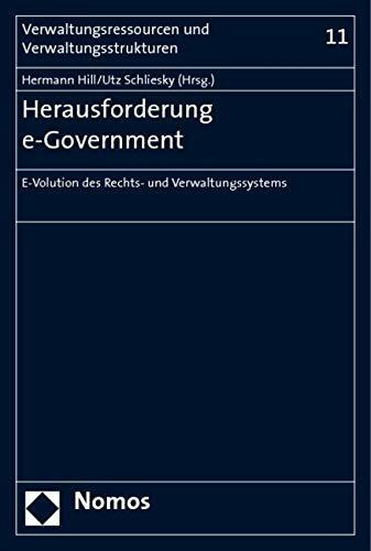 Herausforderung e-Government: E-Volution des Rechts- und Verwaltungssystems