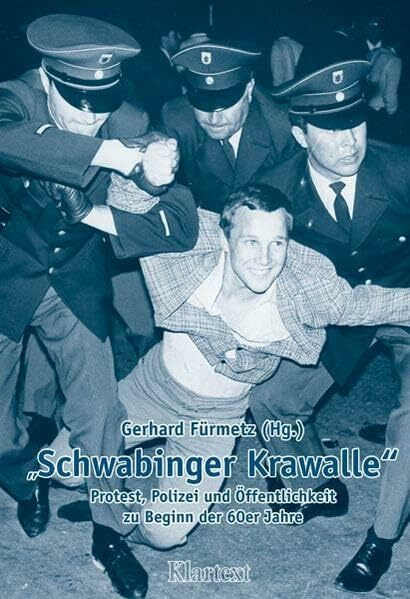 Schwabinger Krawalle: Protest, Polizei und Öffentlichkeit zu Beginn der 60er Jahre (Villa ten Hompel, Schriften)