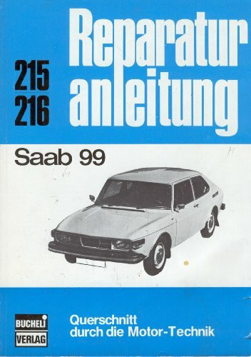 Saab 99: Querschnitt durch die Motortechnik (Reparaturanleitungen)
