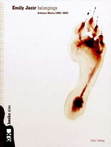 Emily Jacir. belongings: Arbeiten /Works 1998-2003