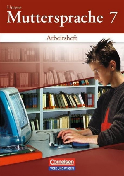 Unsere Muttersprache. Sekundarstufe I 7. Schuljahr. Arbeitsheft zum differenzierenden Üben. Östliche