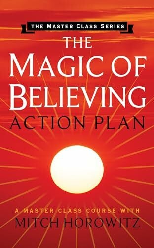 Magic of Believing Action Plan (Master Class Series)