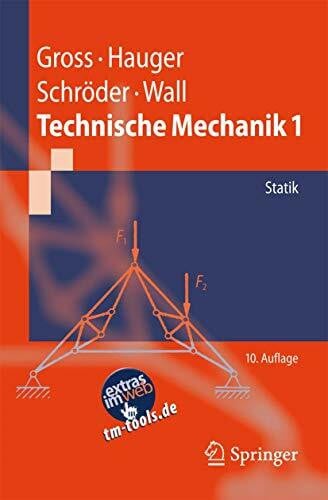 Technische Mechanik 1: Statik (Springer-Lehrbuch)