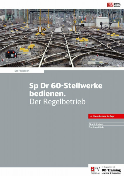 Sp Dr 60-Stellwerke bedienen. Der Regelbetrieb: inklusive Online-Version (kostenloser Freischaltcode per Mail) (DB-Fachbuch)
