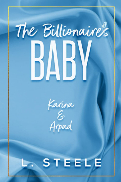 The Billionaire's Baby: Enemies to Lovers Romance (Big Bad Billionaires Special Edition, Band 4)