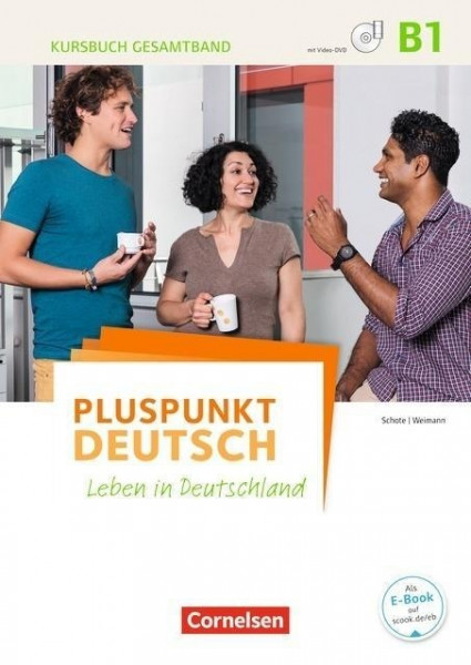 Pluspunkt Deutsch B1: Gesamtband - Kursbuch mit interaktiven Übungen auf scook.de