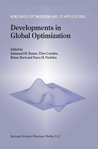 Developments in Global Optimization (Nonconvex Optimization and Its Applications, Band 18)
