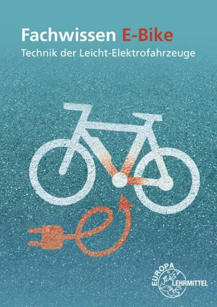 Fachwissen E-Bike: Technik der Leicht-Elektrofahrzeuge