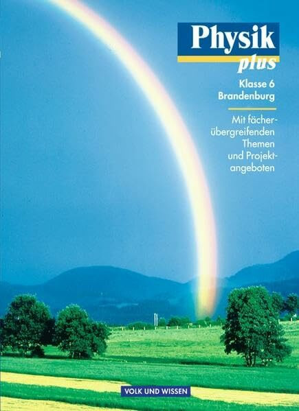 Physik plus - Brandenburg / 6. Schuljahr - Schülerbuch