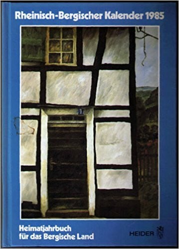 Rheinisch-Bergischer Kalender 1985 - Heimatjahrbuch für das Bergische Land