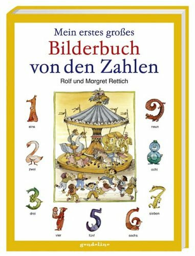 Mein erstes grosses Bilderbuch von den Zahlen
