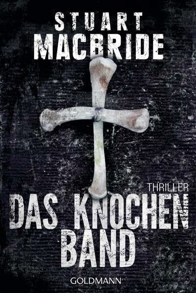 Das Knochenband: Thriller (Detective Sergeant Logan McRae, Band 8)