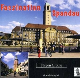 Faszination Spandau: Text dtsch.-engl.