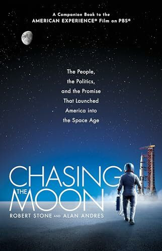 Ballantine Books Chasing The Moon, The People, The Politics, And The Promise That Launched America Into The Spa...