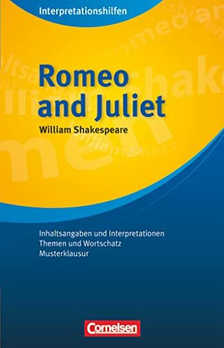 Cornelsen Senior English Library - Literatur - Ab 11. Schuljahr / C1: Romeo and Juliet: Interpretationshilfen - Inhaltsangaben und Interpretationen - Themen und Wortschatz - Musterklausur