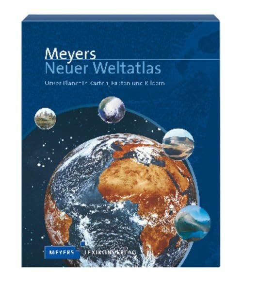 Meyers Neuer Weltatlas: Unser Planet in Karten, Fakten und Bildern (Meyers Atlanten) Meyers Neuer Weltatlas: Unser Planet in Karten, Fakten und Bildern (Meyers Atlanten)