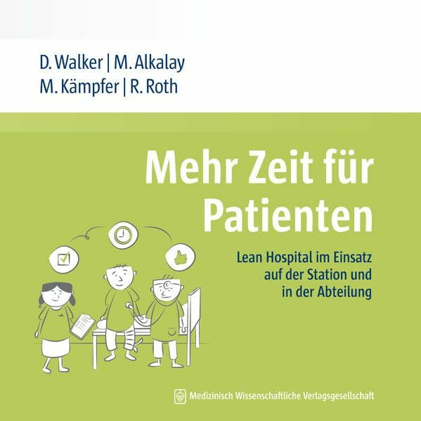 Mehr Zeit für Patienten: Lean Hospital im Einsatz auf der Station und in der Abteilung