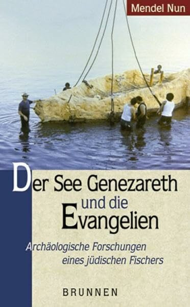 Der See Genezareth und die Evangelien: Archäologische Forschungen eines jüdischen Fischers (TVG Studien zur biblischen Archäologie und Zeitgeschichte)