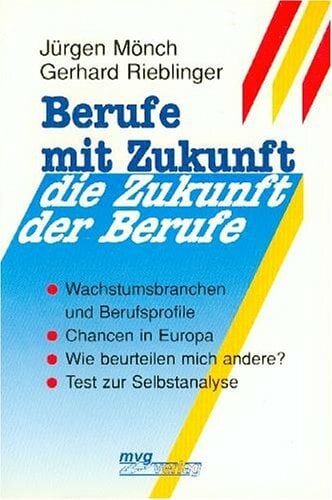 Berufe mit Zukunft, die Zukunft der Berufe Berufe mit Zukunft, die Zukunft der Berufe