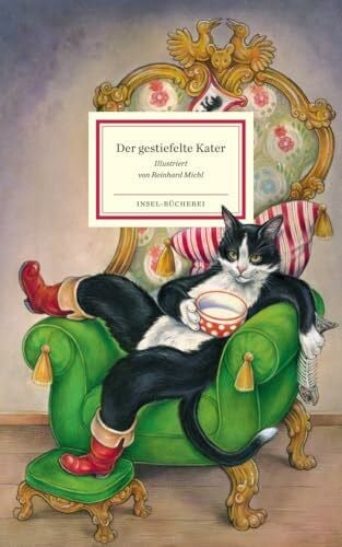 Der gestiefelte Kater: Das berühmte Märchen neu illustriert von Reinhard Michl | Kinderbuch ab 4 Jahre (Insel-Bücherei)
