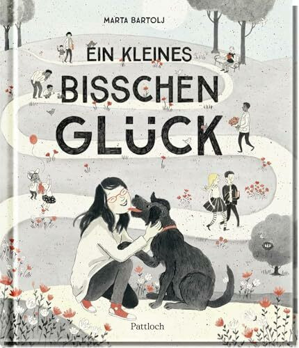 Ein kleines bisschen Glück: Vielfach prämierte, berührende Bildergeschichte ohne Worte über Menschlichkeit, Alltagsglück und Random Acts of Kindness