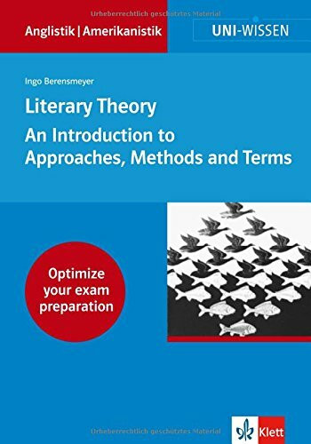 Literary Theory: An Introduction to Approaches, Methods and Terms (Uni-Wissen Anglistik/Amerikanistik)