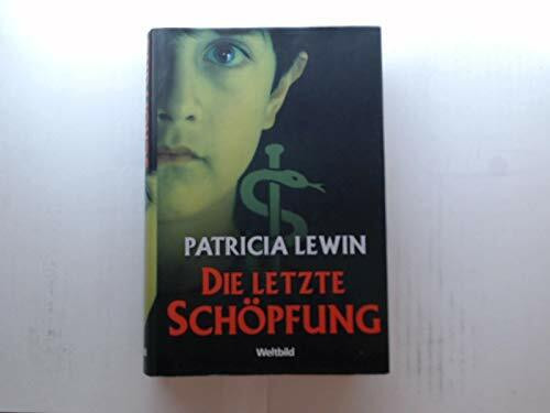 Die letzte Schöpfung : Roman