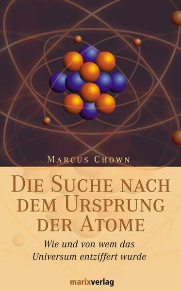 Die Suche nach dem Ursprung der Atome: Wie und von wem das Universum entziffert wurde