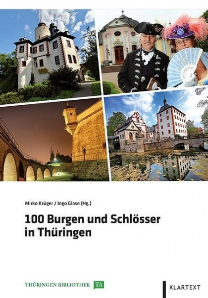 100 Burgen und Schlösser in Thüringen