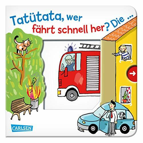 Tatütata, wer fährt schnell her? Die ... Feuerwehr!: Mein erster Reime-Bilder-Spaß mit Schieber: Fahrzeuge