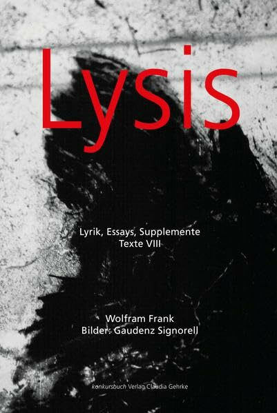 Lysis: Lyrik, Essays & Supplemente