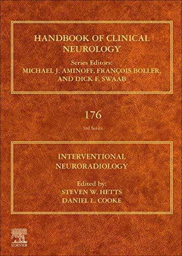 Interventional Neuroradiology (Volume 176) (Handbook of Clinical Neurology, Volume 176)