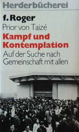 Kampf und Kontemplation.
