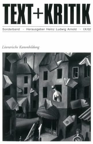 Literarische Kanonbildung (TEXT+KRITIK Sonderband)