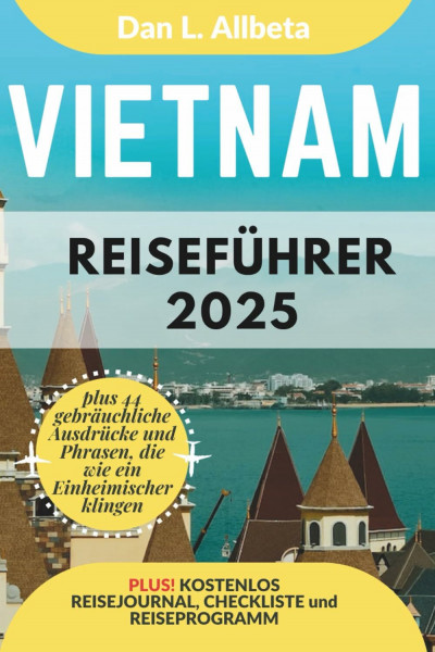 VIETNAM Reiseführer 2025 (Deutscher Taschen Reiseführer)