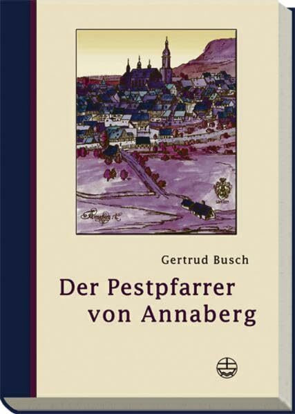 Der Pestpfarrer von Annaberg