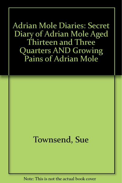 "Secret Diary of Adrian Mole Aged Thirteen and Three Quarters" AND "Growing Pains of Adrian Mole" (Adrian Mole Diaries)