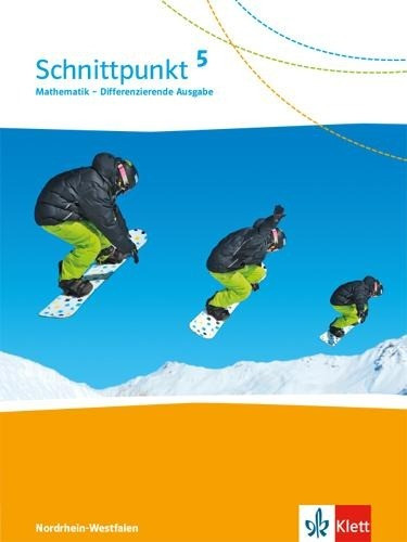 Schnittpunkt Mathematik 5. Schulbuch Klasse 5. Differenzierende Ausgabe Nordrhein-Westfalen