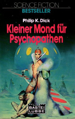 Kleiner Mond für Psychopathen. Science Fiction- Roman.