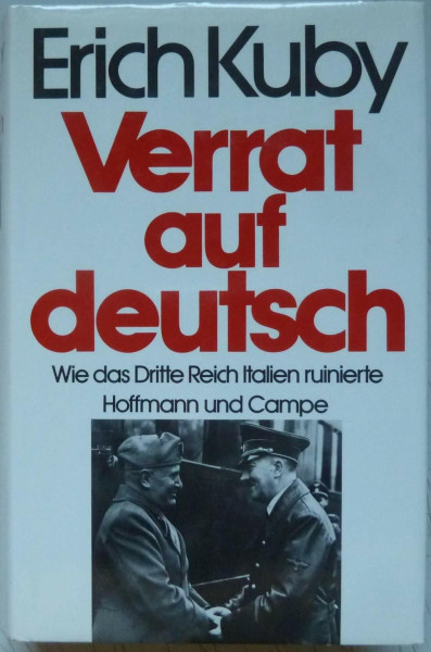 Verrat auf deutsch. Wie das Dritte Reich Italien ruinierte