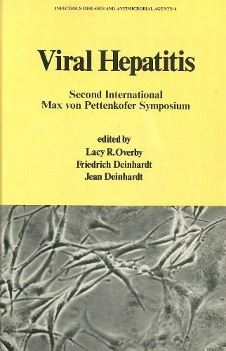 Viral Hepatitis: Second International Max V. Pettenkofer Symposium (Infectious Diseases and Antimicrobial Agents, 4)